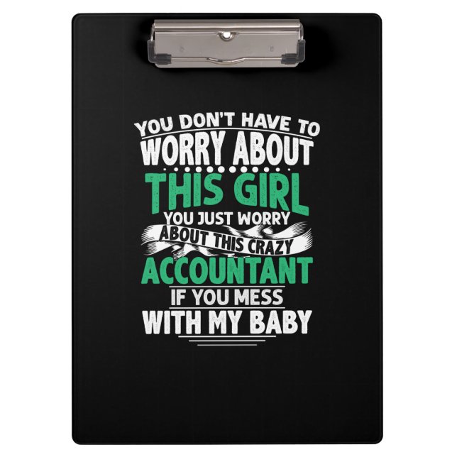 Pranchetas Accountant Gift | Worry About This Crazy Acountant (Frente)