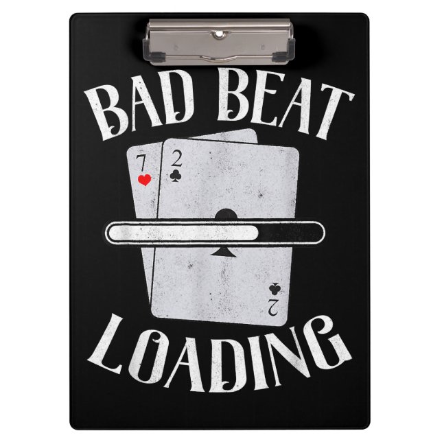 Pranchetas Bad Beat Loading Texas Holdem Casino Engraçado Pok (Frente)
