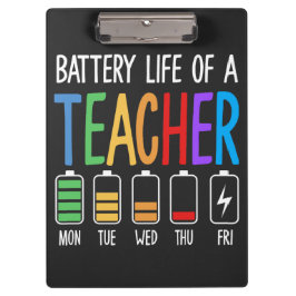 Pranchetas Battery Life of a Teacher Women's Clipboard