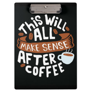 Pranchetas Café Lover Todos Fazem Sentido Com Café