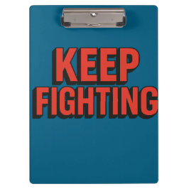 Pranchetas Continue lutando - tipografia em negrito 3D