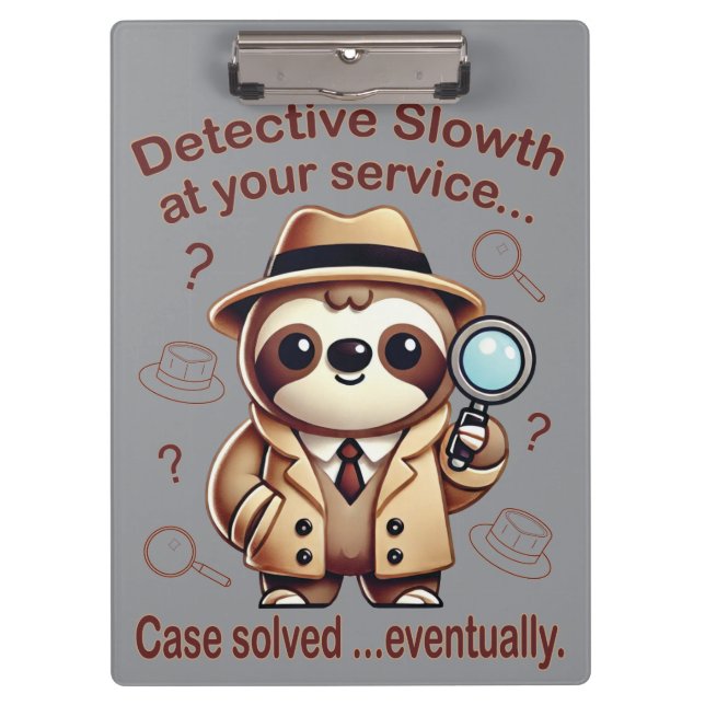 Pranchetas "Detetive Sloth" Sloth Private Eye (Frente)
