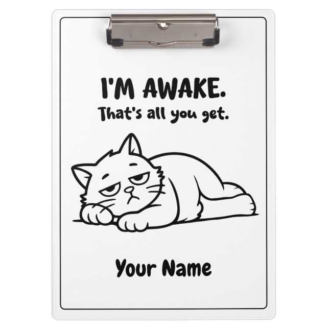 Pranchetas Funny Lazy Cat Clipboard | Custom I’m Awake Design (Frente)