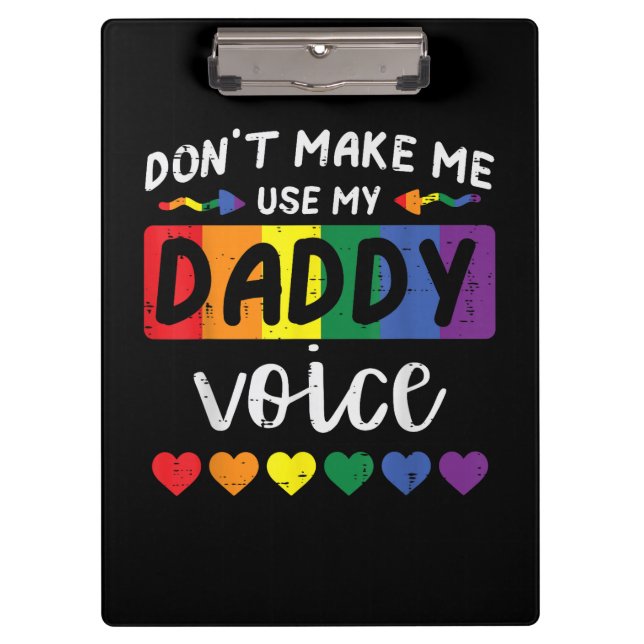 Pranchetas Gay Não Me Faça Usar Voz De Pai (Frente)