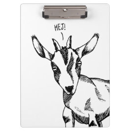 Pranchetas Goat Sketch dizendo "Hej!"