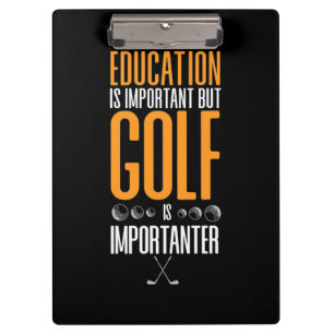 Pranchetas Golfe É Importante Do Que Educação