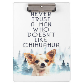 Pranchetas Nunca Confie em um homem que não gosta de cachorro