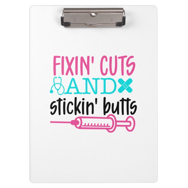 Pranchetas Nurse Gift  Fixin' Cuts Stickin' Butts (Frente)