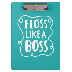 Pranchetas O Floss gosta de uma frase dental do chefe