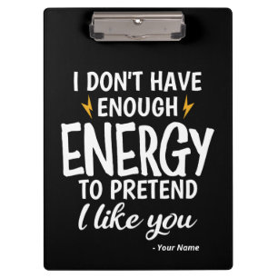 Pranchetas Personalizado Não Tenho Energia Suficiente Sarcást