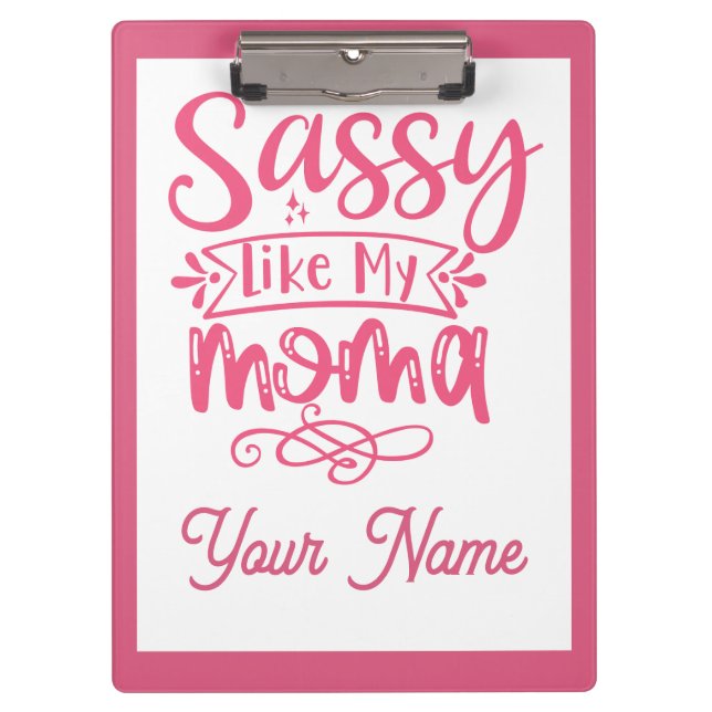 Pranchetas Pink Personalized "Sassy Moma"  (Frente)