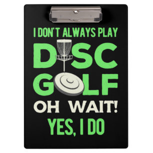 Pranchetas Player de Golfe de Disco Eu Nem Sempre Toco Golf