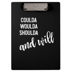 Pranchetas Poderiam Shoulda e Não Arrependem-se de Dizer