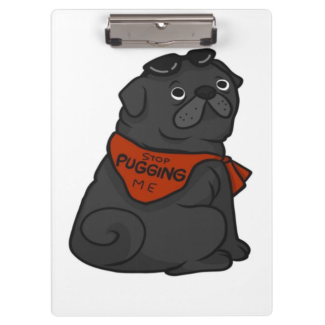 Pranchetas Pug Dog Pare De Me Pugnar (Frente)