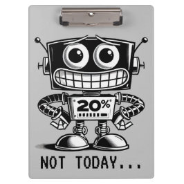 Pranchetas Robô de baixo consumo - Não Hoje...