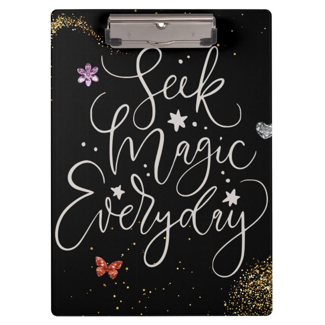 Pranchetas Seek Magic Every Day- Glam Glitter Clipboard (Frente)