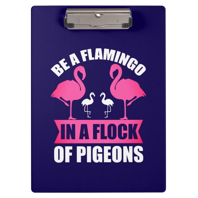 Pranchetas Seja um Flamingo em um Bando de Pombos (Frente)