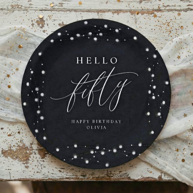 Prato De Papel 50th Birthday Party Hello Fifty Modern Fun (Hello Fifty black and white 50th birthday paper plates with script and string lights)
