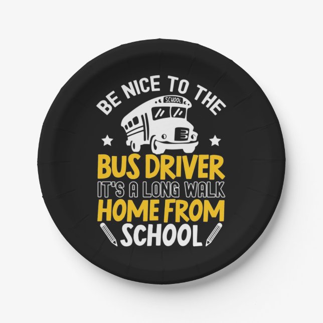 Prato De Papel Be Nice To The Bus Driver (Frente)