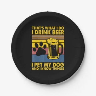 Prato De Papel Beer Drinker I Drink Beer I Pet My Dog Birthday
