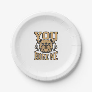 Prato De Papel Bulldog Antigo Você Me Encheu de Tédio Design de C