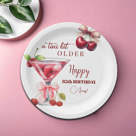 Prato De Papel Chic A Tini Bit Older Cherry Martini 85th Birthday