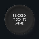 PRATO DE PAPEL CLIQUEI-O, POR ISSO É PAPEL MINHO.<br><div class="desc">Esta é uma placa moderna de papel moderna moderna, acentuada com o meme engraçado, EU CLIQUEI EM TI, ENTÃO É MINE, fazer perfeito para uma solteira, aniversário, doce 16, ou festa de cocktail. Esta placa de papel coordena-se perfeitamente com o guardanapo, DESCULPE O QUE EU DISSE QUANDO ESTAVA COM FOME....</div>