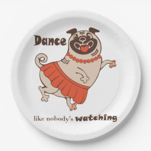 Prato De Papel Dança como se ninguém estivesse assistindo Pug Gir