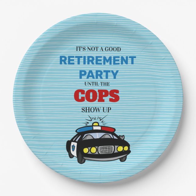 Prato De Papel Engraçado Não Ser Uma Boa Festa Até Que Os Policia (Frente)