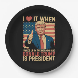 Prato De Papel Eu Amo Quando Acordo E Trump É Presidente