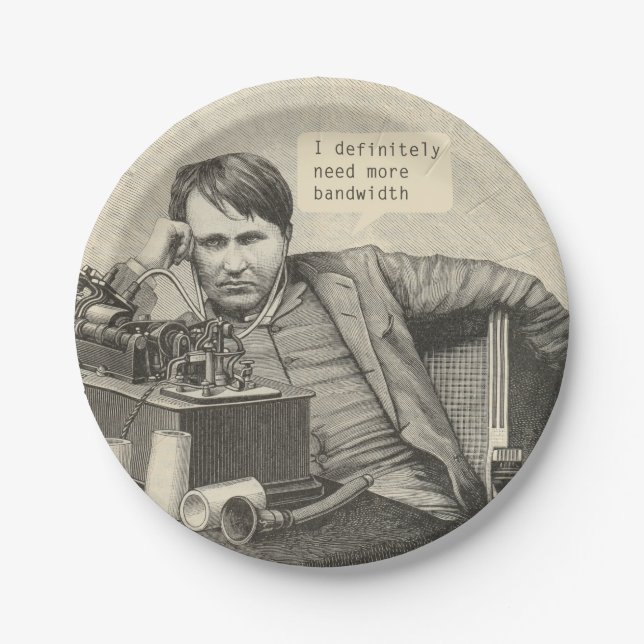 Prato De Papel Eu definitivamente preciso de mais largura de band (Frente)