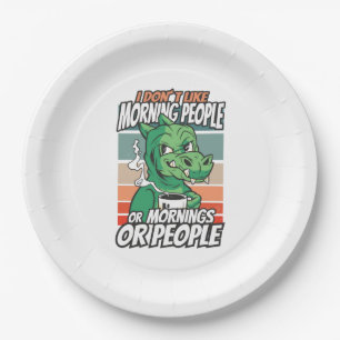 Prato De Papel Eu não gosto de pessoas matinais ou manhãs ou pess