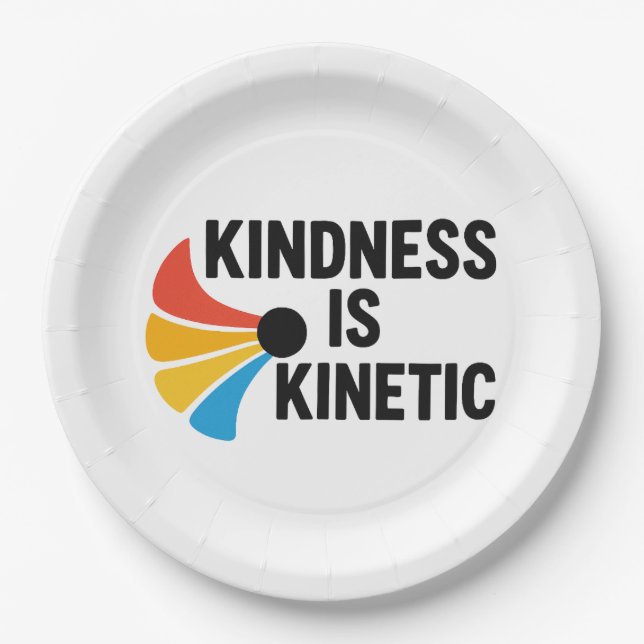 Prato De Papel Kindness is Kinetic (Frente)