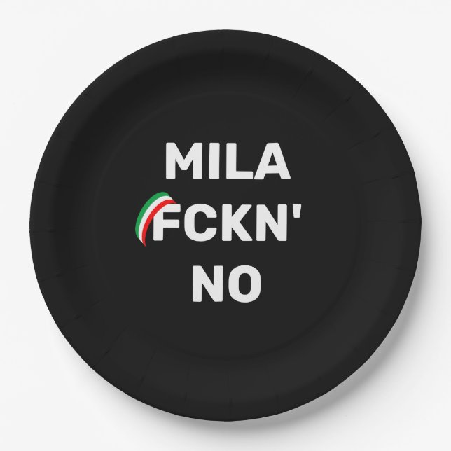 Prato De Papel Legal MILANO - Mila Fckn No com bandeira (Frente)