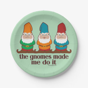 Prato De Papel Os gnomos fizeram-me fazê-lo