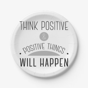 Prato De Papel Pense que coisas positivas & positivas acontecerá