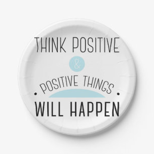 Prato De Papel Pense que coisas positivas & positivas acontecerá