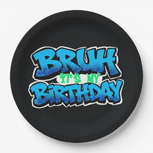 Pratos de Aniversário 'Bruh É Meu Aniversário'   P