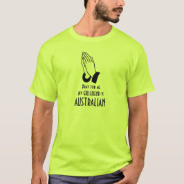 Pray para mim que meu namorada é t-shirt
