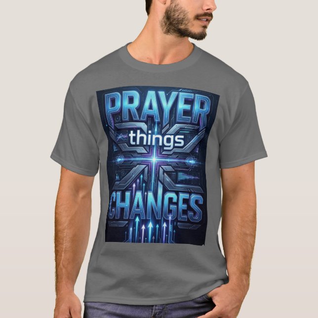 Prayer Changes Things – Futuristic Cross T-Shirt (Frente)