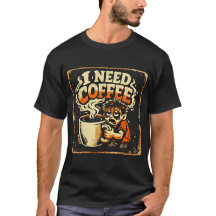 Preciso de Café – Camiseta de Humor de Sobrevivênc