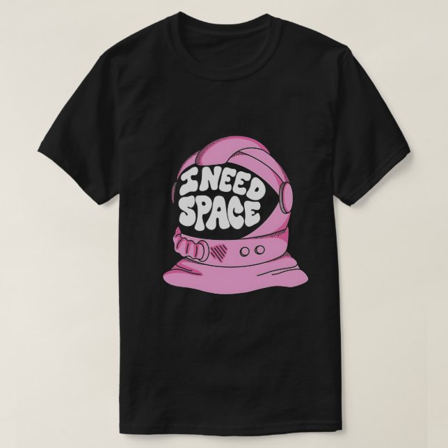 Preciso De Uma Camiseta Espacial (Frente do Design)