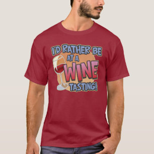 Preferencialmente Ser Provando De Vinho, Camiseta