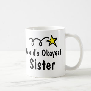 Presente da caneca de café da irmã do Okayest do