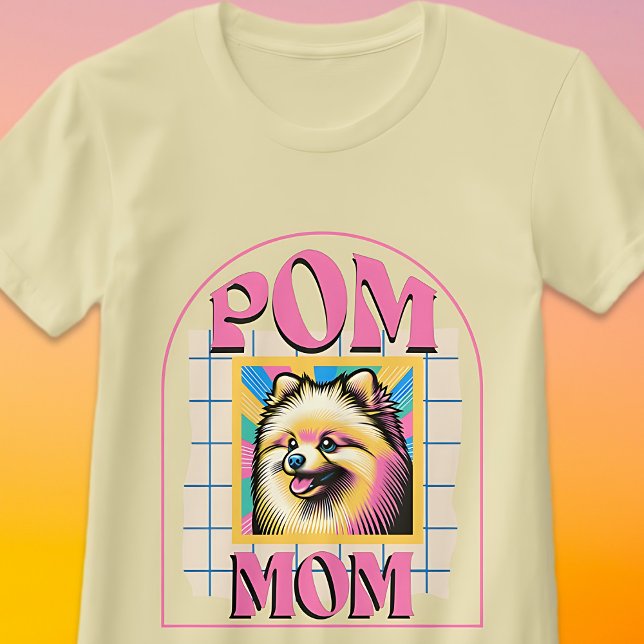 Presente de Camisa da Mãe de Cachorro Pom para Pro (Pom Mom Dog Mama Shirt Gift for Pomeranian Owner)
