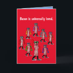 Presente de Cartão de Aniversário do Bacon Engraça<br><div class="desc">O cartão de aniversário de bacon é um presente único para mulheres,  homens,  estudantes universitários,  adolescentes,  hipsteres e pessoas que gostam de comidas engraçadas do site zazzle.com/bostonsportstshirts*.</div>