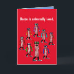 Presente de Cartão de Aniversário do Bacon Engraça<br><div class="desc">O cartão de aniversário de bacon é um presente único para mulheres,  homens,  estudantes universitários,  adolescentes,  hipsteres e pessoas que gostam de comidas engraçadas do site zazzle.com/bostonsportstshirts*.</div>