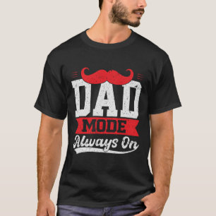 Presente do T-Shirt Always On Modo de pai