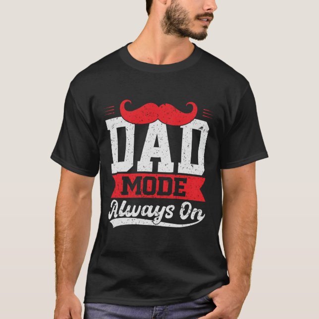 Presente do T-Shirt Always On Modo de pai (Frente)