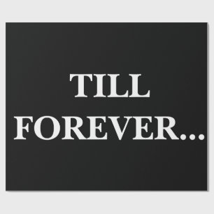 Presente Papel de Encapsulamento de Till Forever